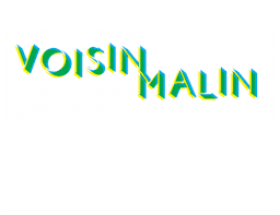 VOISIN MAL